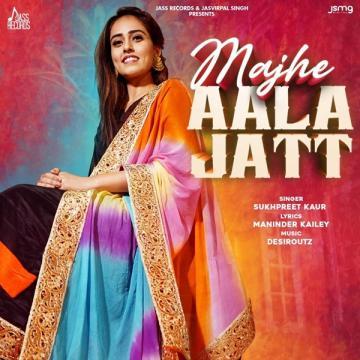 download Majhe-Aala-Jatt Sukhpreet Kaur mp3